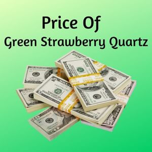  Price of Green Strawberry Quartz