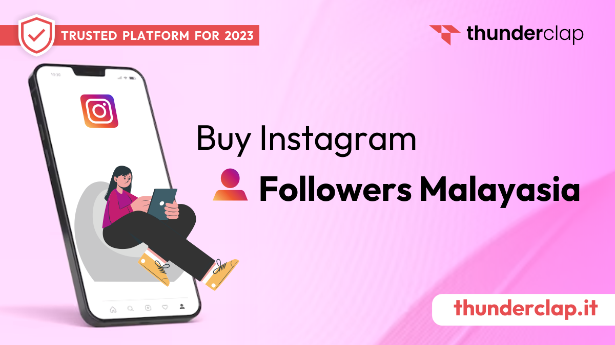 Buy Instagram Followers Malayasia | 3 Best Sites To Buy Instagram Followers In Malayasia In 2023