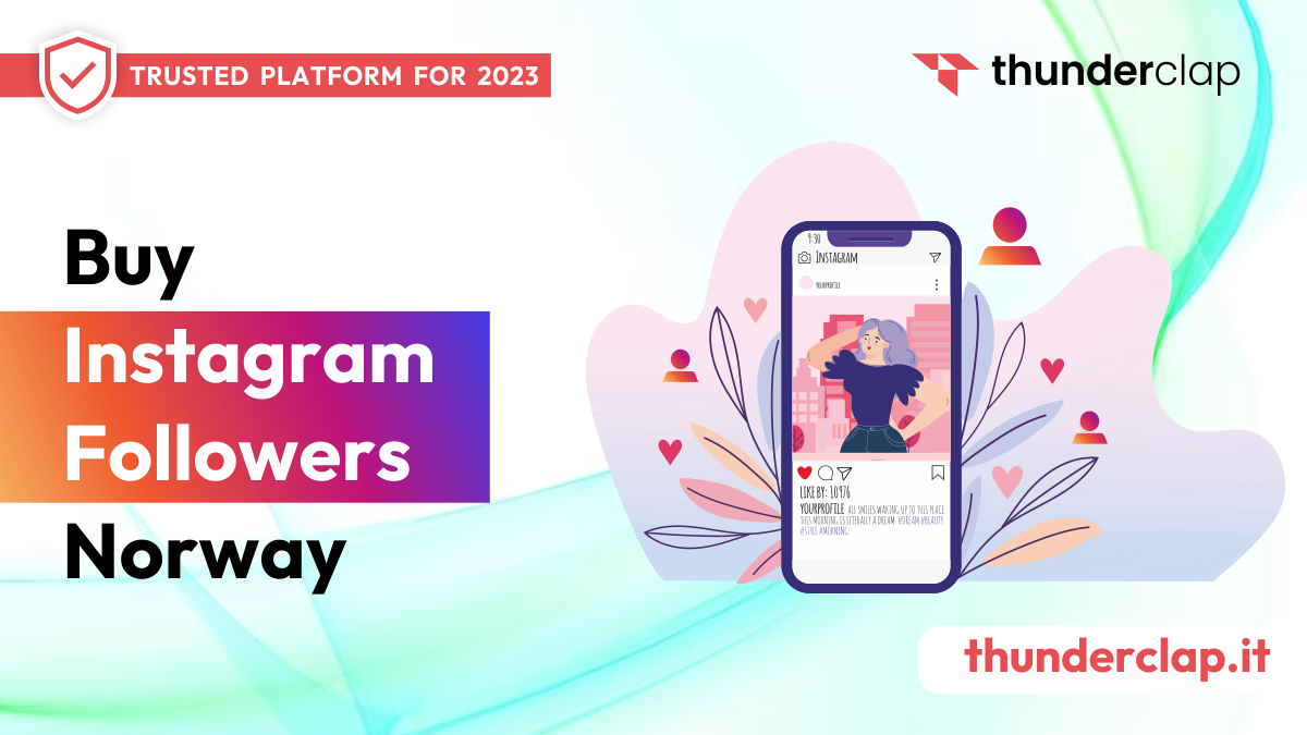 Buy Instagram Followers Norway | 3 Best Sites To Buy Instagram Followers In Norway In 2023