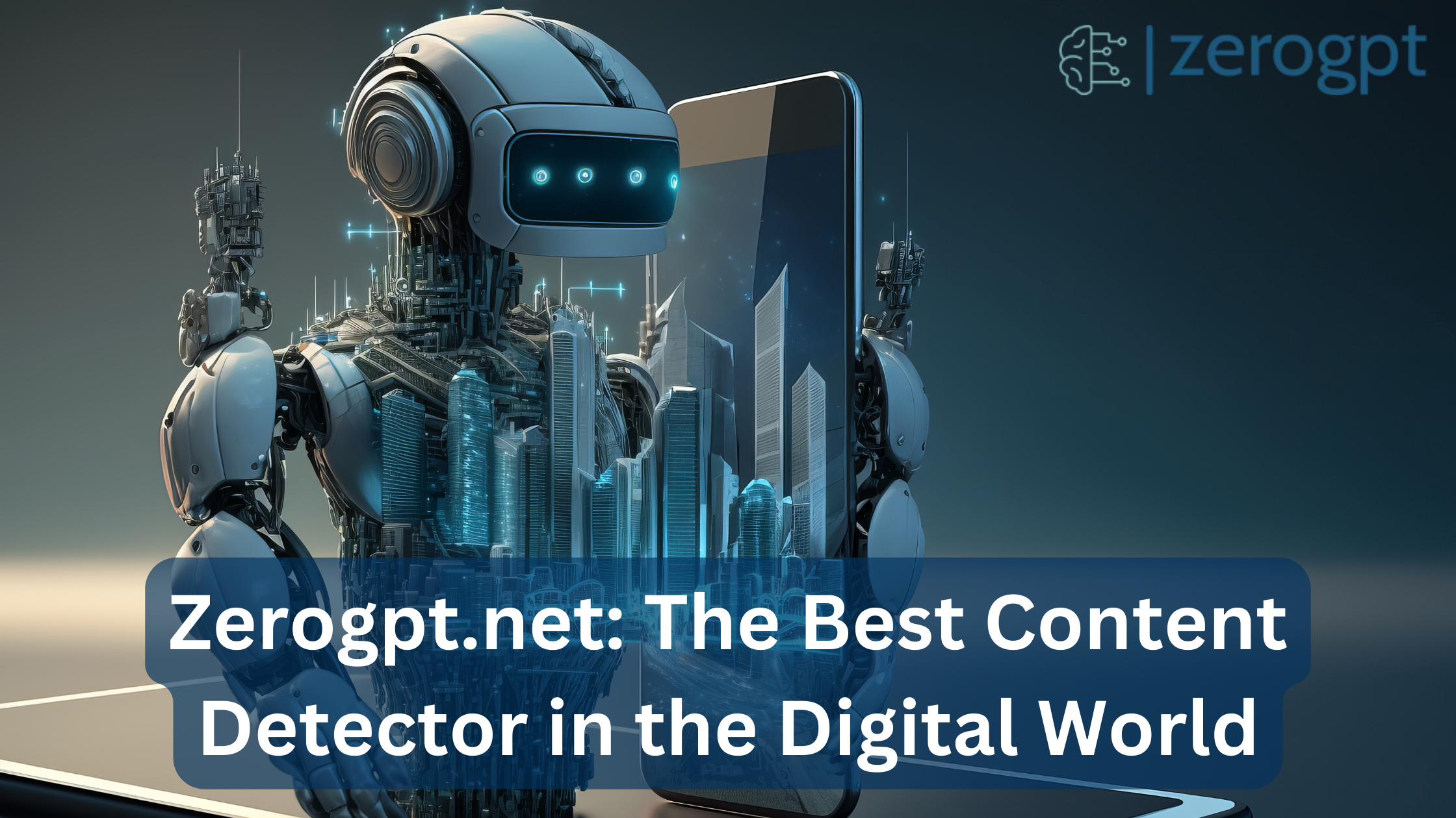Zerogpt.net: The Best Content Detector in the Digital World