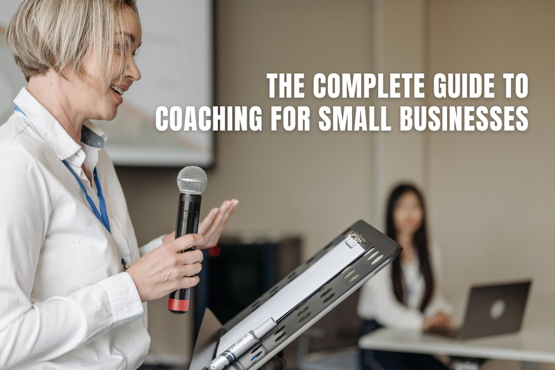 Beginner’s Guide to Hiring a Business Coach for Your Small Business