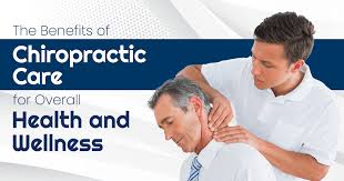 The Comprehensive Benefits of Chiropractic Care for Health and Wellness 